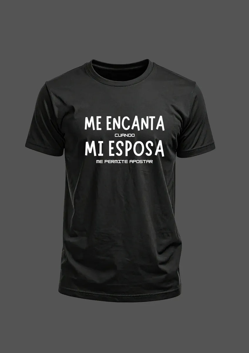 Polera Diseño Me Encanta Cuando Mi Esposa Me Permit Apostar
